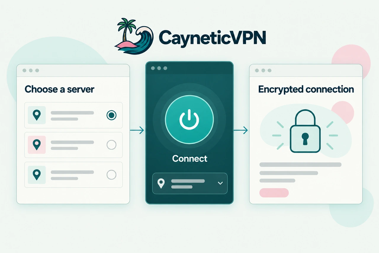 CayneticVPN connects server selection and a simple connection control with encrypted browsing.